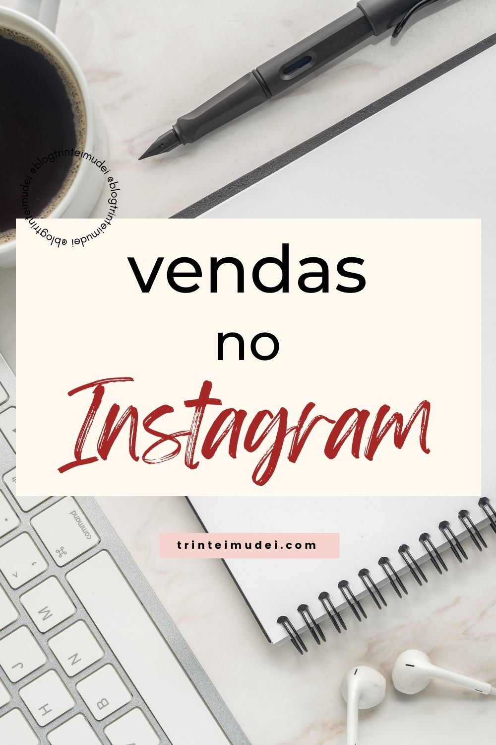 Vendas No Instagram Dicas Para Vender Mais Todos Os Dias