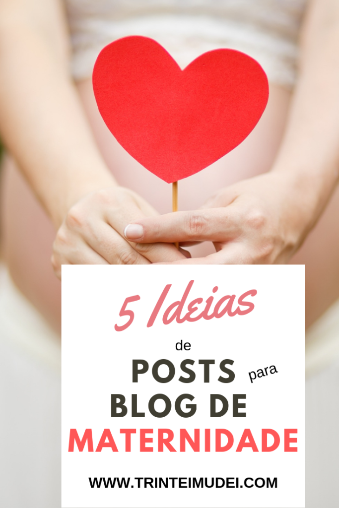 ideias de posts para blog de maternidade