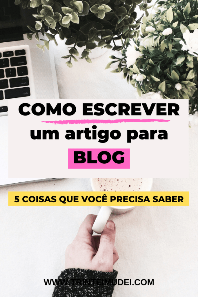 Como Escrever um Artigo para Blog 5 coisas que você precisa saber como escrever um artigo para blog 683x1024 - Como Escrever um Artigo para Blog 5 coisas que você precisa saber