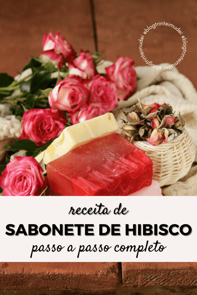 sabonete de hibisco