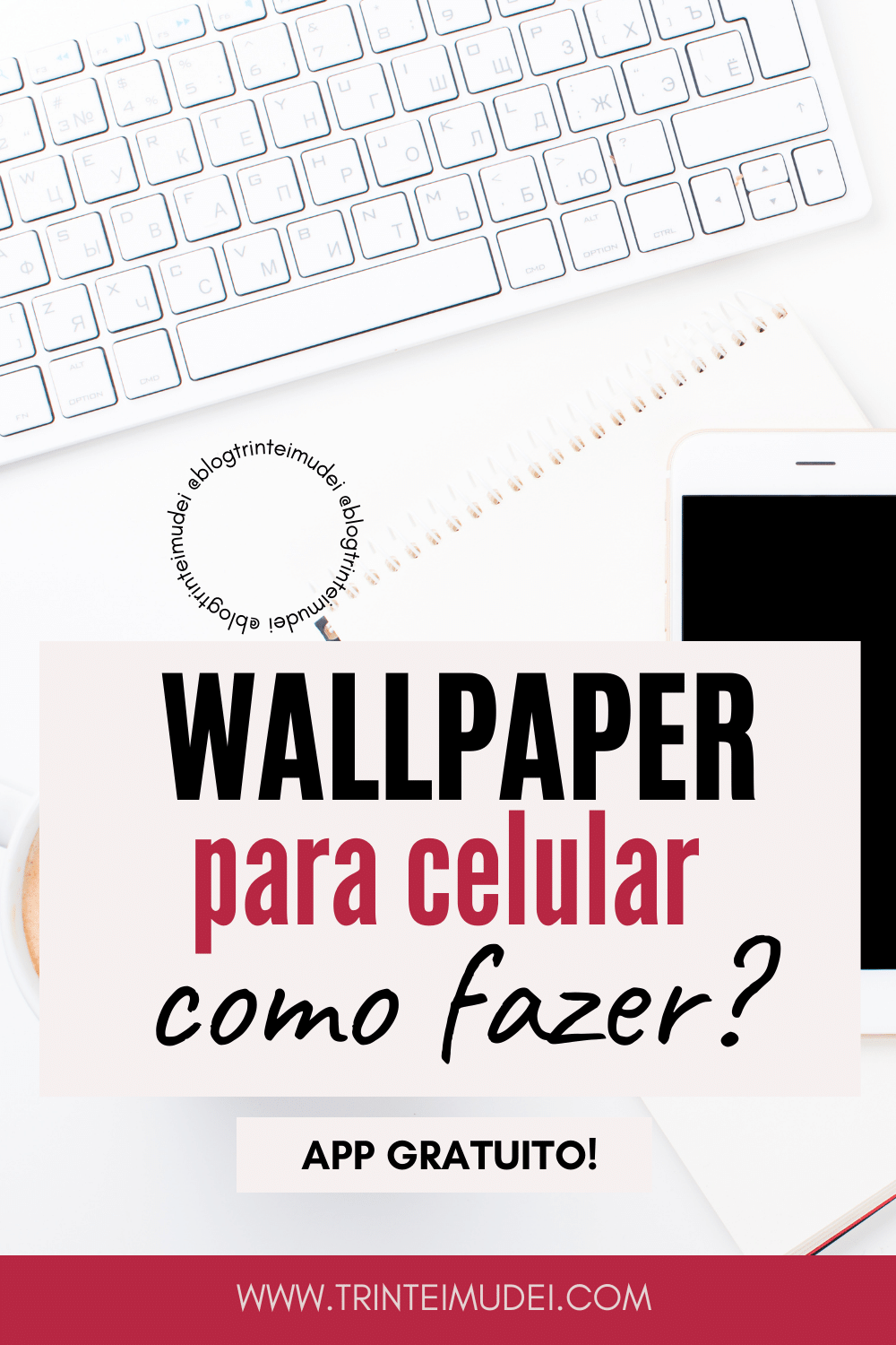 Como fazer papel de parede para celular – Wallpaper para celular grátis