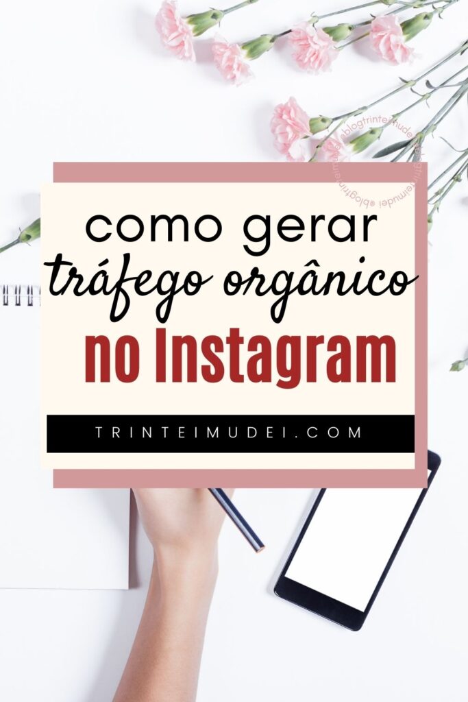 Como-gerar-trafego-organico-no-Instagram-